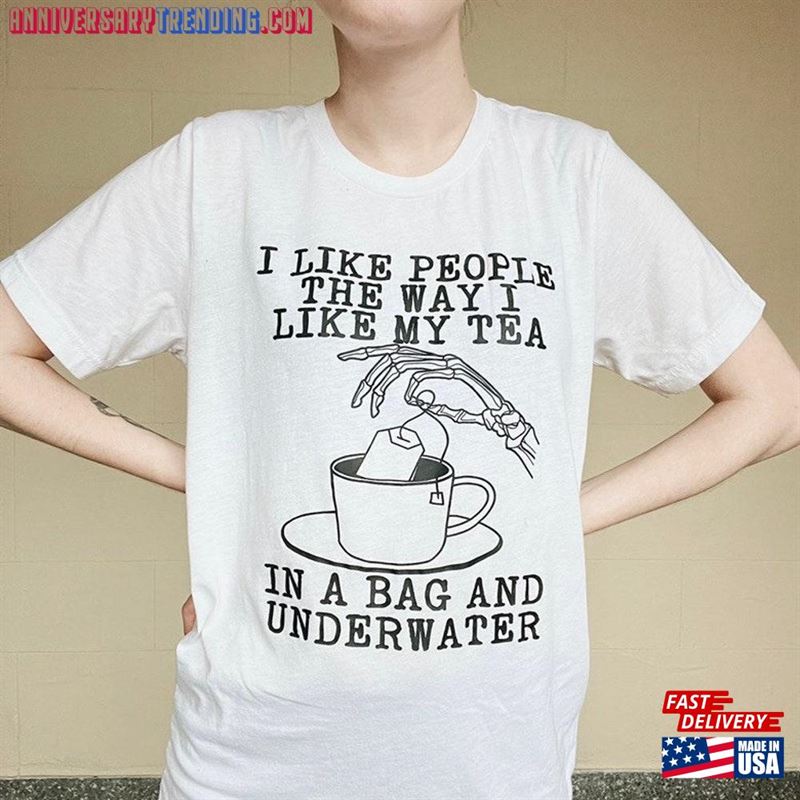 I Like People How My Tea Shirt Drinkers T-Shirt Unisex – Bipubunny Store