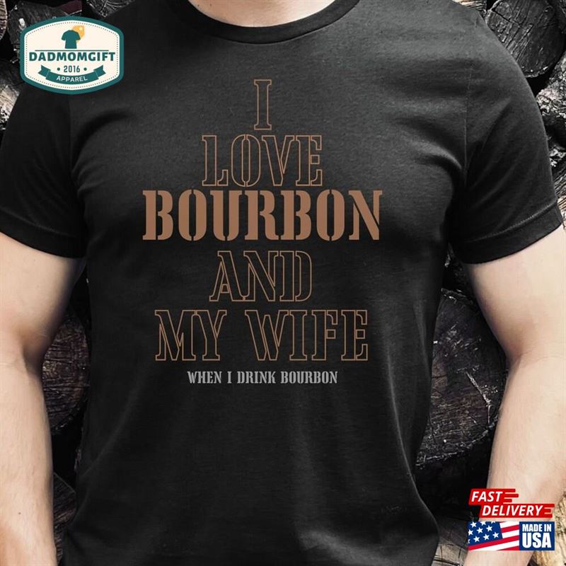 I Love Bourbon Shirt Drinking Birthday Hoodie Classic