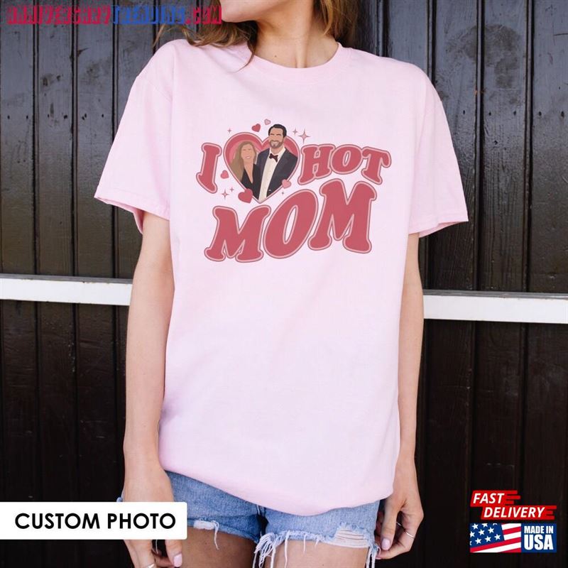 I Love Hot Mom Graphic Tee Heart Custom Shirt Y2k Clothings Classic Hoodie -Bipubunny Store