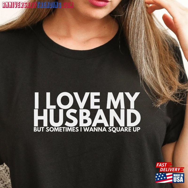 I Love My Husband Shirt With Sayings Cute Mom T-Shirt Hoodie – Bipubunny Store