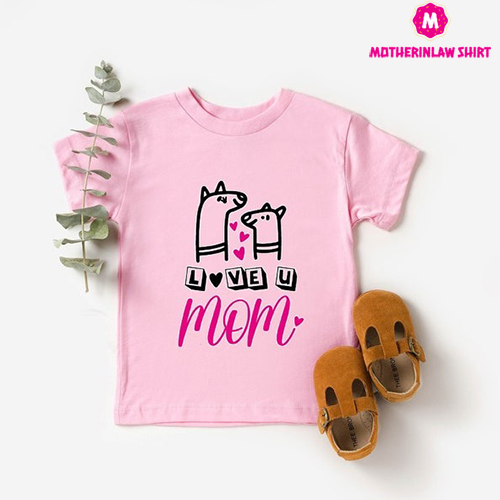 I Love You Mom Shirt, Mother’s Day Gift, Mom Appreciation, Mom Birthday Present, Mom Life, Best Mom Ever, Mom Shirt, Mom Tshirt, Mom Clothes