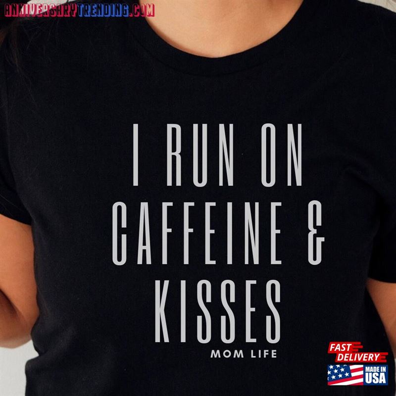 I Run On Coffee And Kisses Mama Tee Hoodie T-Shirt – Bipubunny Store