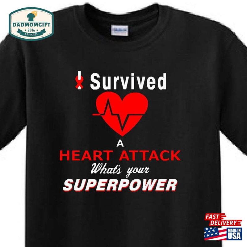 I Survived A Heart Attack What’s Your Superpower T Sweatshirt Hoodie