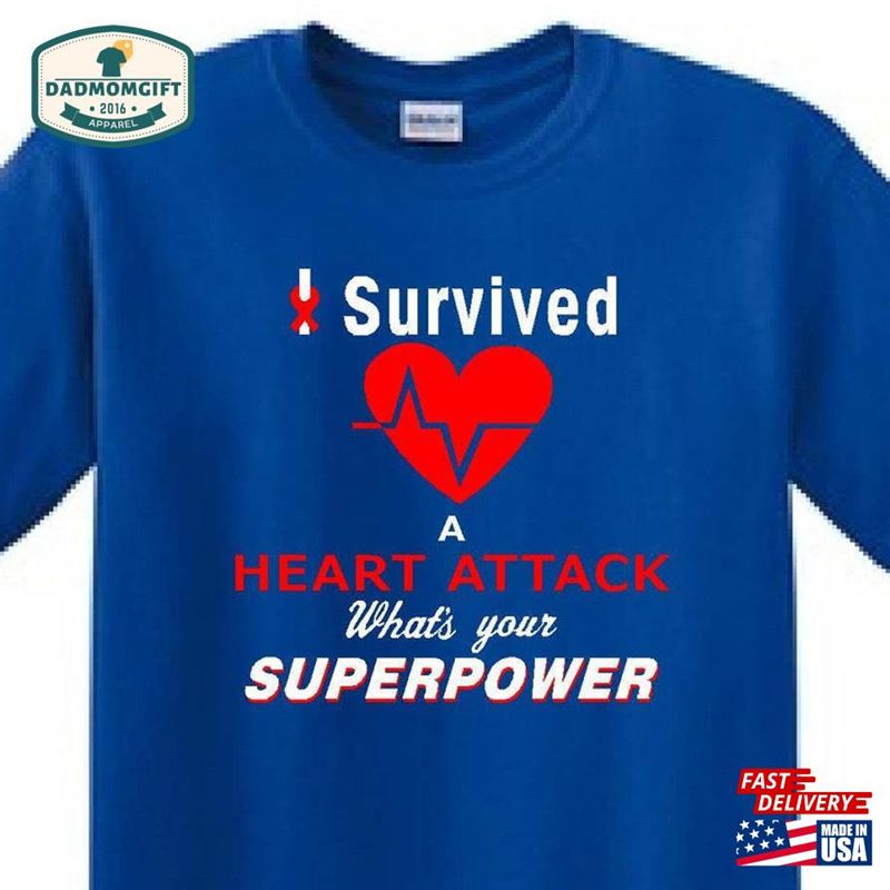 I Survived A Heart Attack What’s Your Superpower T Sweatshirt Hoodie