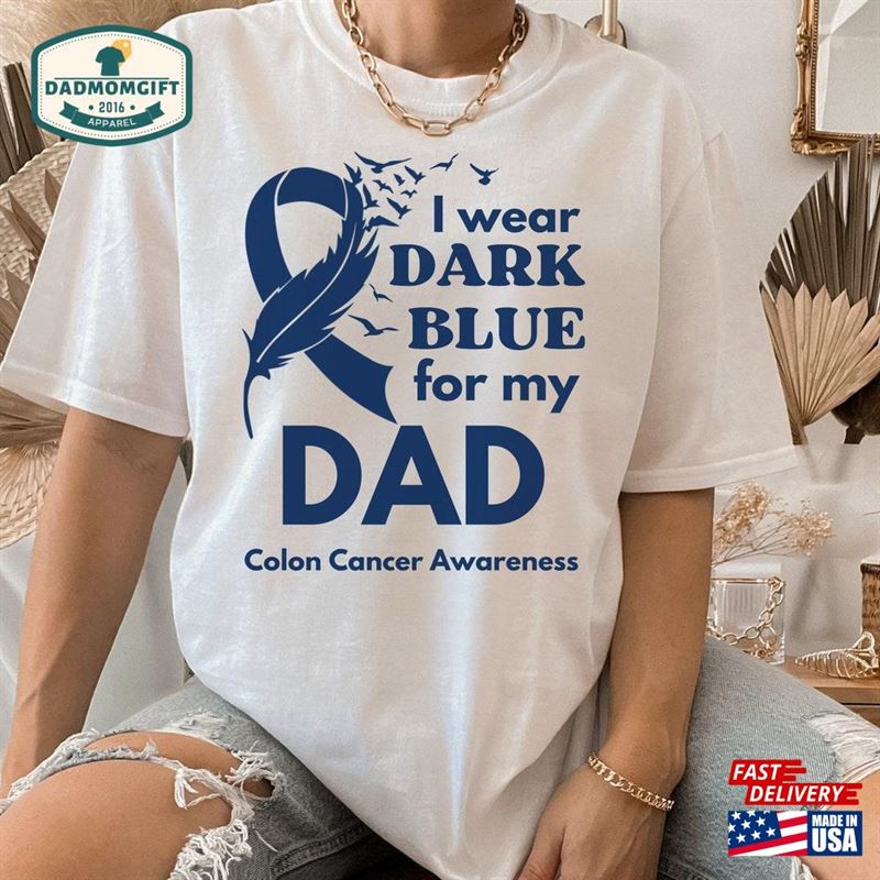 I Wear Dark Blue For My Dad Colon Cancer Shirt Gift Unisex Hoodie