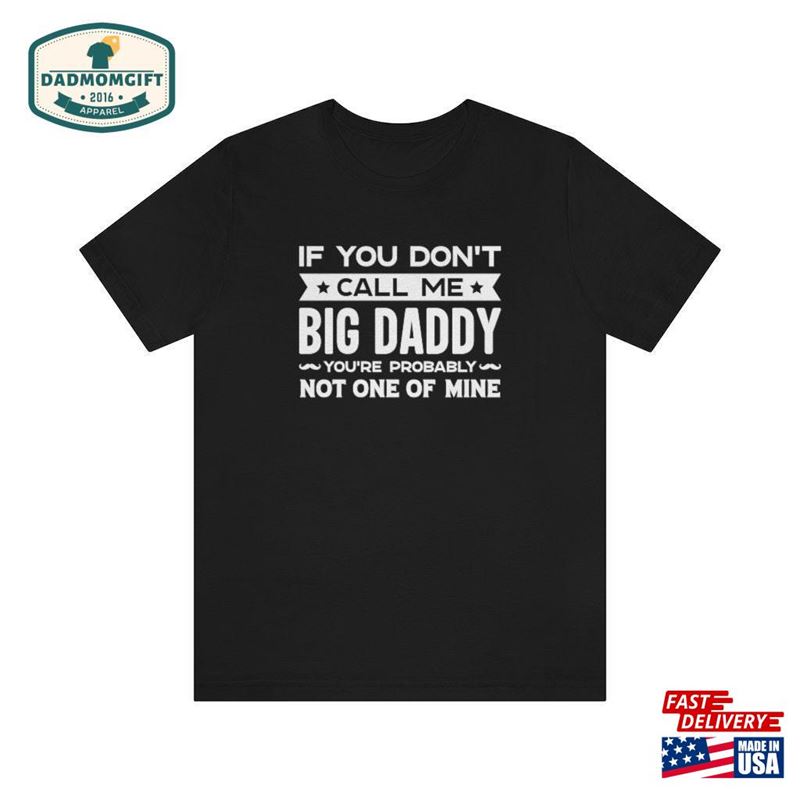 If You Don’t Call Me Big Daddy Hoodie Sweatshirt