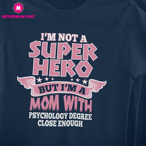 I’m Not Super Hero But I’m Mom With Shirt, Super Hero Mom Shirts, Mothers Day T-Shirt, Super Power Mom Tee, Mothers Day Gift, Gift For Mom