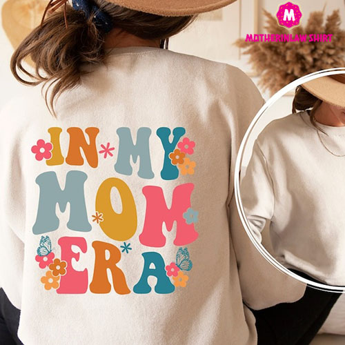 In My Mom Era Printed, Front and Back Sweatshirt and Hoodie, Gift for Mom, In My Mama Era Shirt, Concert Shirt, Retro Concert Tee