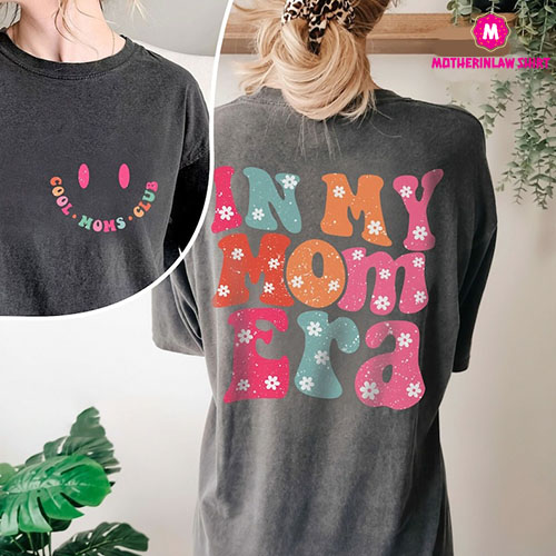 In my Mom Era Shirt, Cool Moms Club Shirt, Comfort Colors Mama, Mom Era Shirt, Eras Shirt, Retro Concert Tee, Funny Mom Gift, Mother’s Day