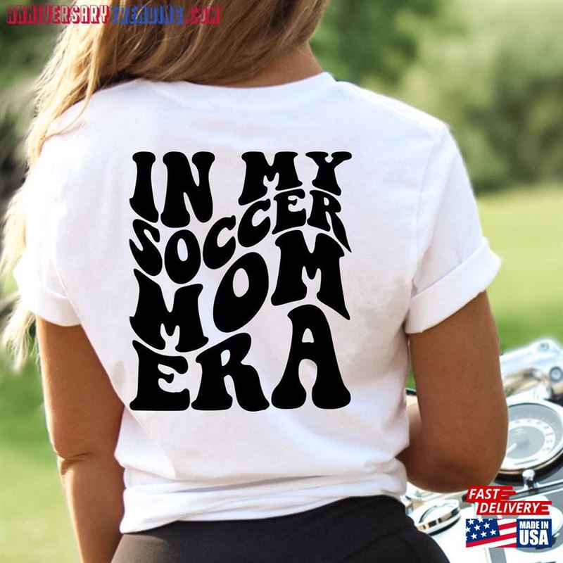 In My Soccer Mom Era Shirt Sweatshirt Unisex -Bipubunny Store