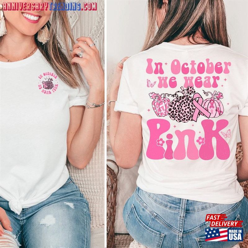 In October We Wear Pink Shirt Breast Cancer Awareness Fall Classic T-Shirt – Bipubunny Store