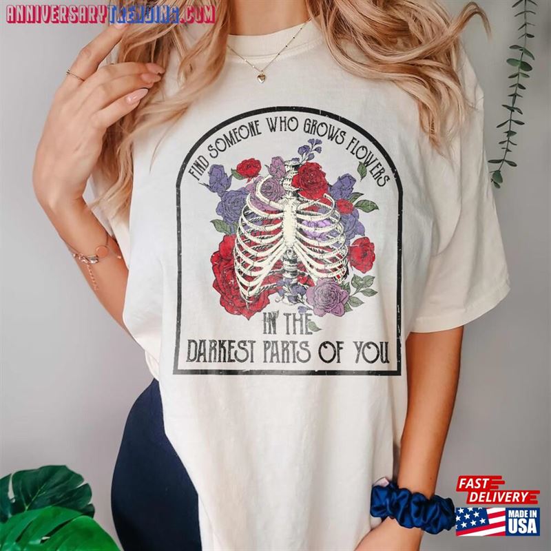 In The Darkest Parts Of You Find Who Grows Flowers T-Shirt Western Shirt Cowboy Sweatshirt – Bipubunny Store