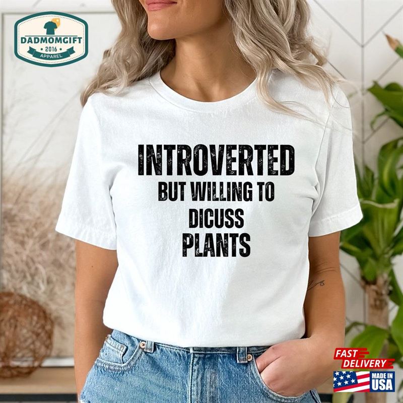 Introverted But Willing To Discuss Custom Shirt Funny Shirts Sarcastic Adult Sweatshirt T-Shirt