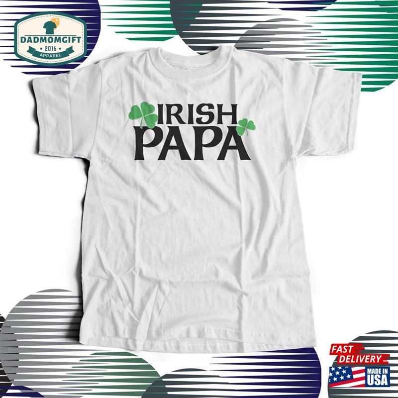 Irish Papa Or Grandpa Shirt Simple Shamrock T Sweatshirt Unisex