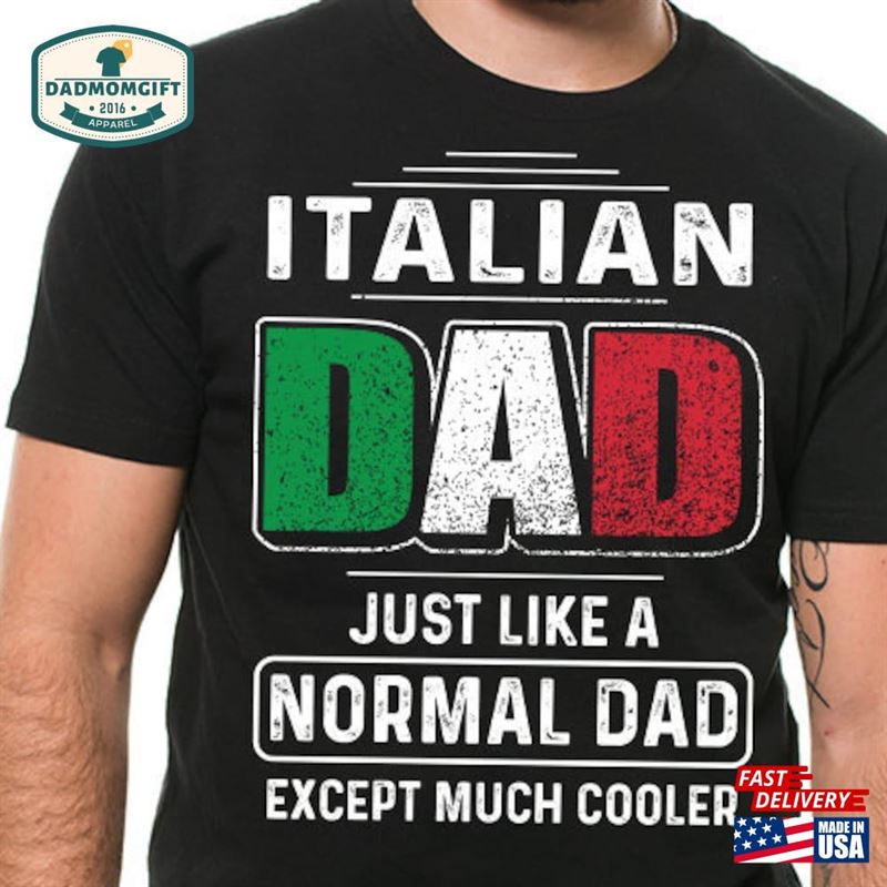 Italian Dad T-Shirt Fathers Day Gift Shirt Italy Best Birthday For Father’s Classic Sweatshirt