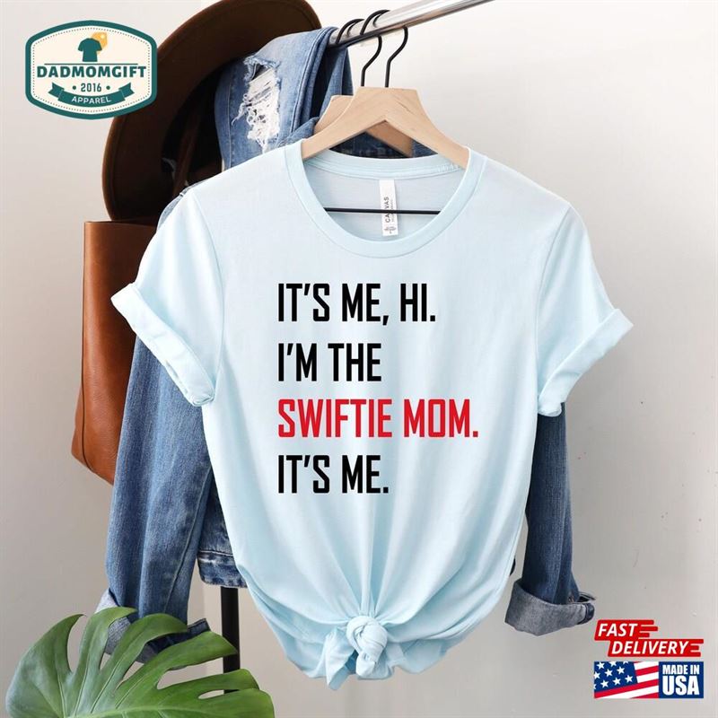 It’s Me Hi I M The Swiftie Mom Hoodie Classic