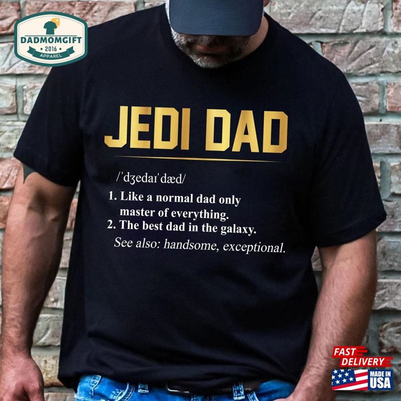 Jedi Dad Shirt Star Wars T-Shirt Father Classic Hoodie