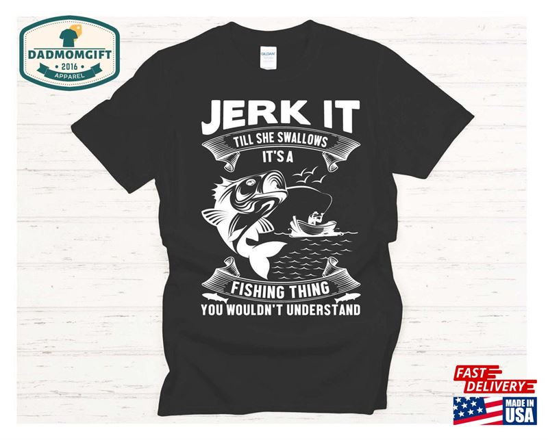 Jerk It Till She Swallows T-Shirt Hoodie