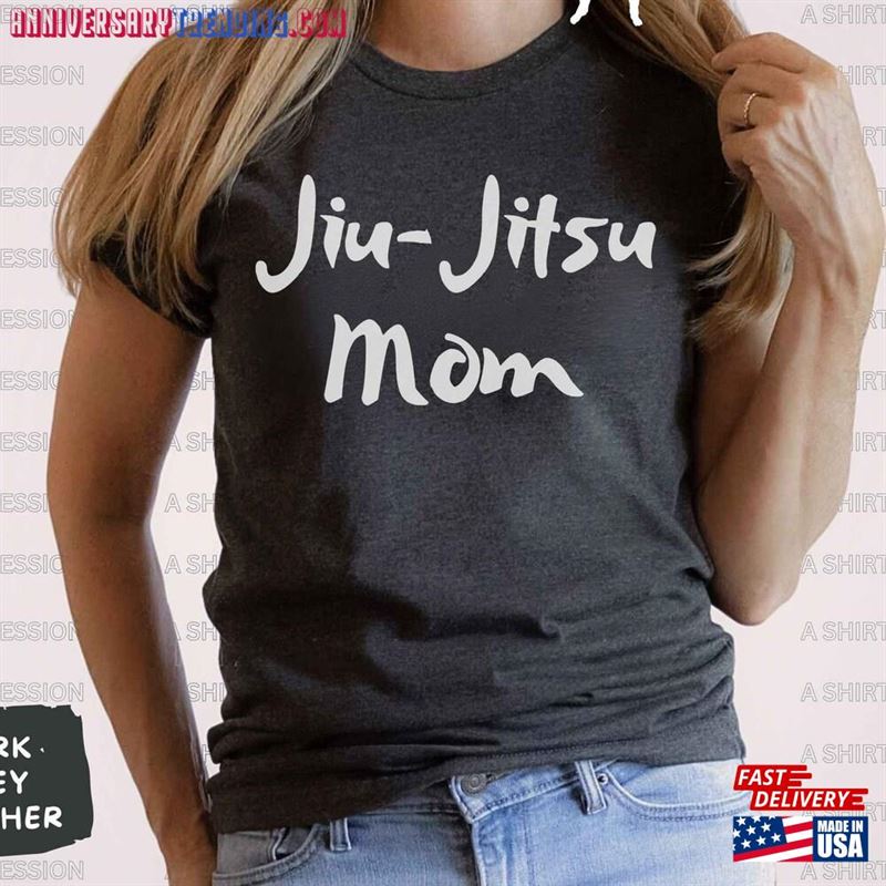 Jiu Jitsu Mom T-Shirt Shirt Brazilian Mma Life Unisex – Bipubunny Store