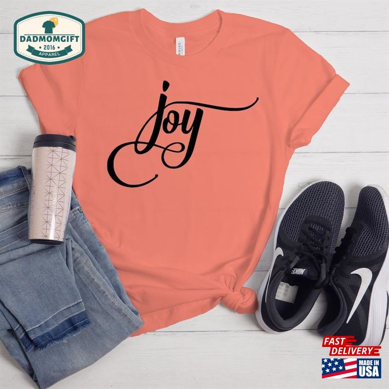 Joy Unisex T Shirt Religious Classic T-Shirt