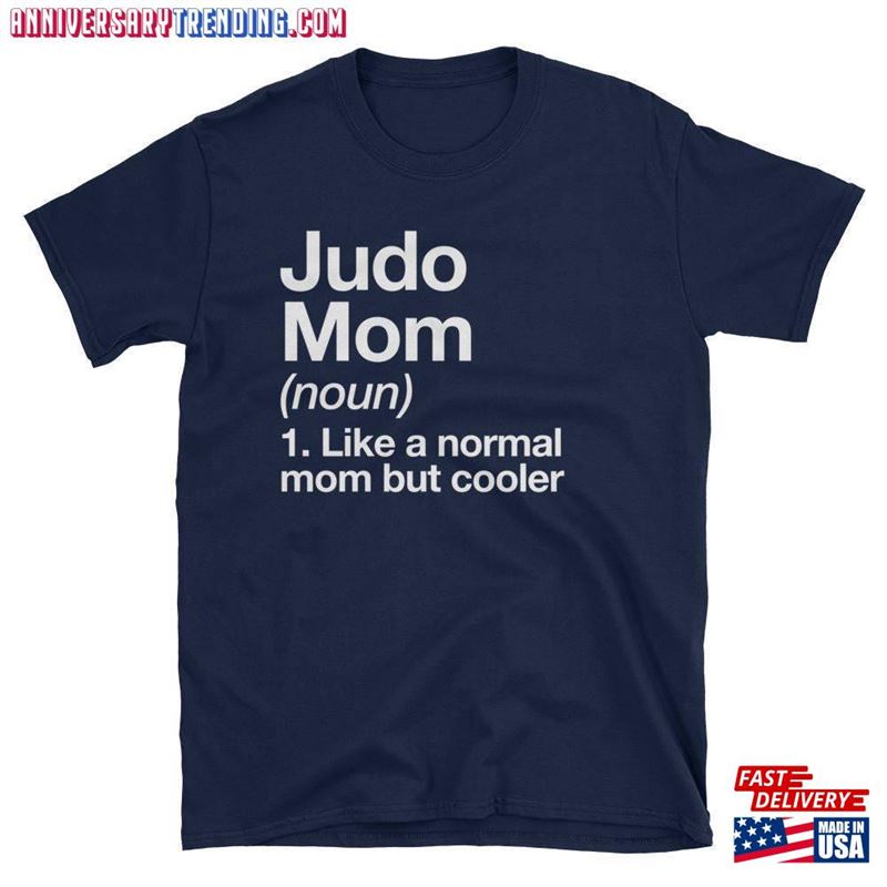 Judo Mom Definition T-Shirt Funny Sassy Sports Tee Classic Unisex – Bipubunny Store