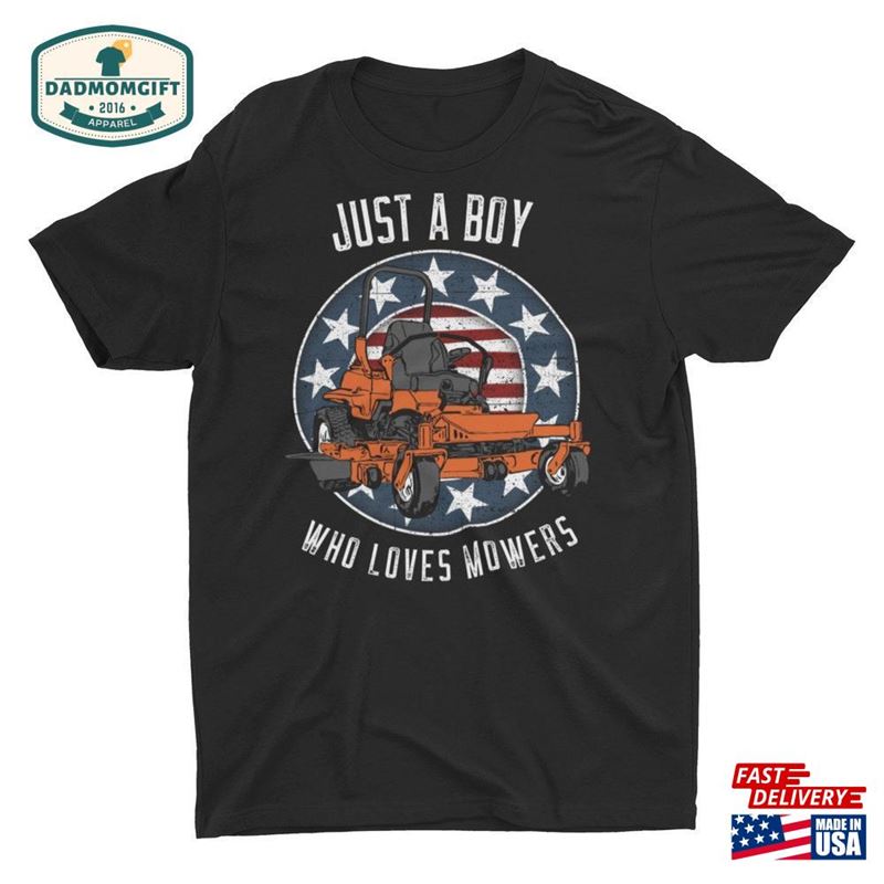 Just A Boy Who Loves Mowers Unisex T-Shirt Classic