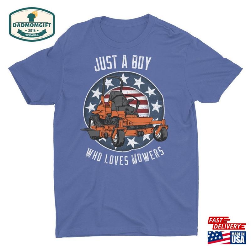 Just A Boy Who Loves Mowers Unisex T-Shirt Classic