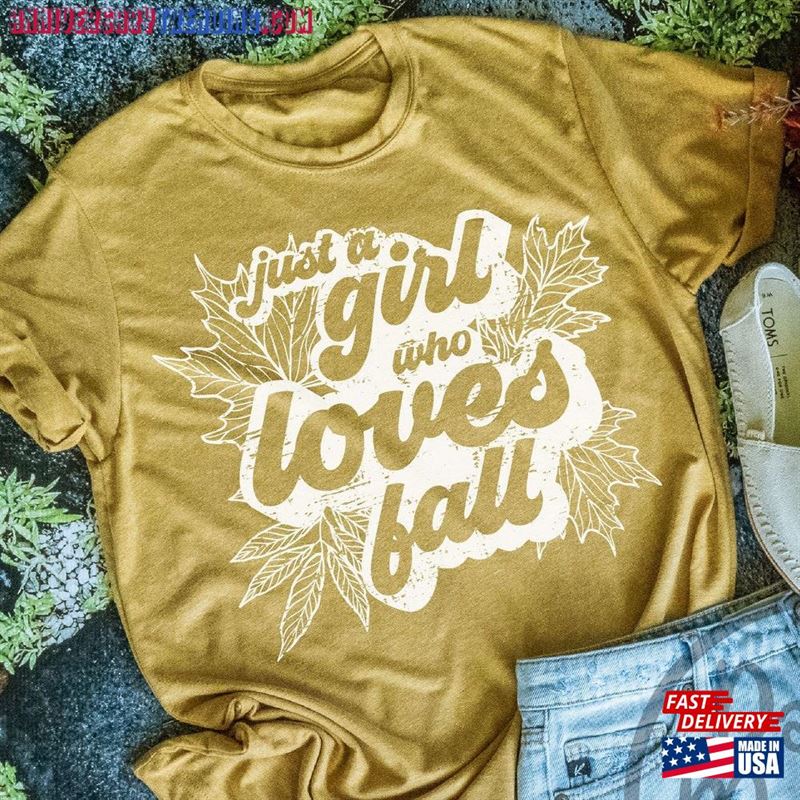 Just A Girl Who Loves Fall Shirt Shirts For Love Hoodie Sweatshirt -Bipubunny Store