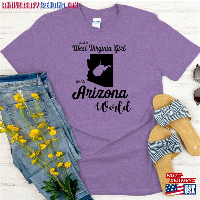 Just A West Virginia Girl In An Arizona World Unisex T Shirt Sweatshirt – Bipubunny Store