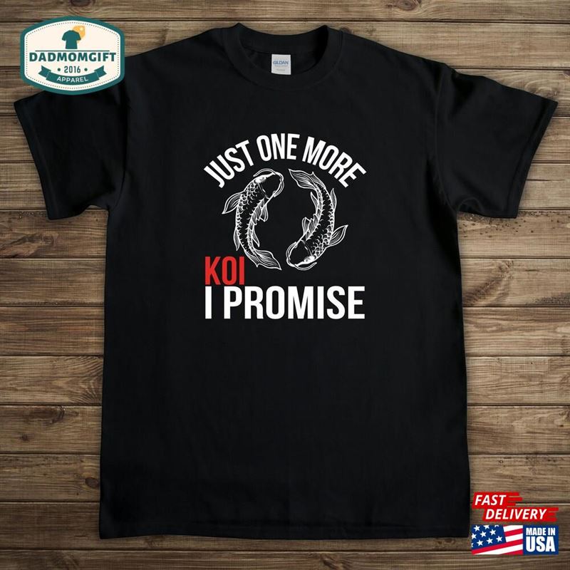 Just One More Koi Shirt Fish Classic T-Shirt