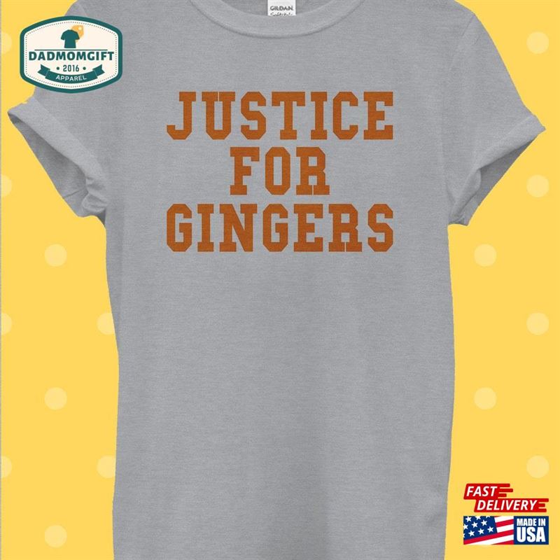 Justice For Ginger Funny Cool T-Shirt Classic