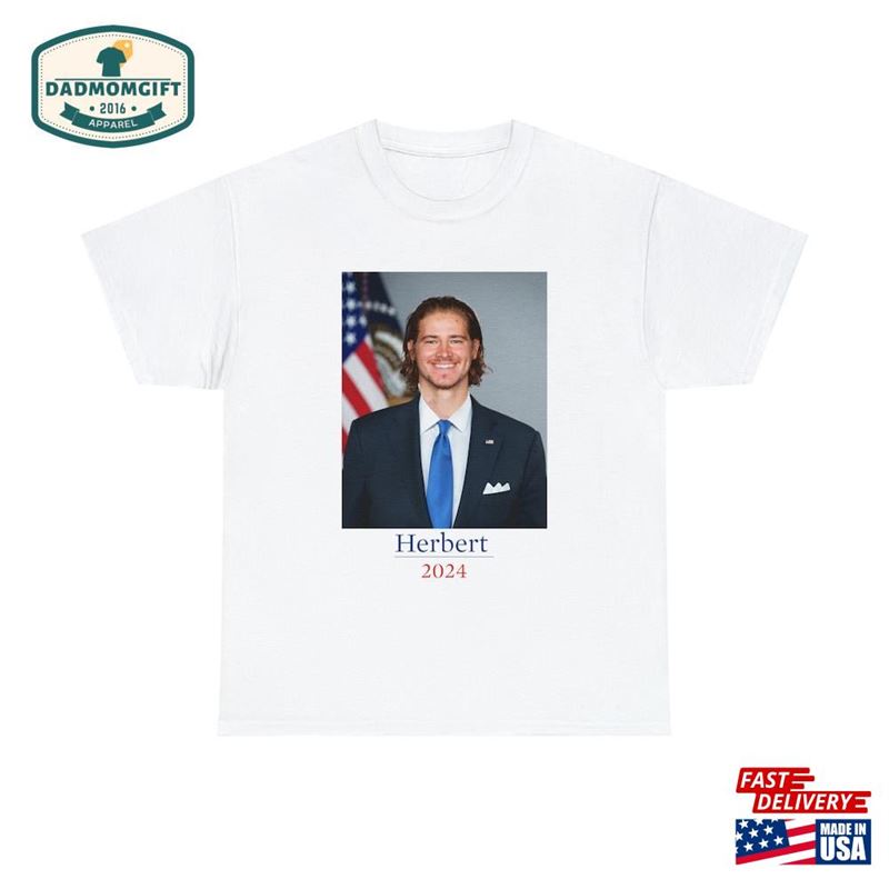 Justin Herbert Los Angeles Chargers La For President 2024 Funny Shirt Unisex Sweatshirt