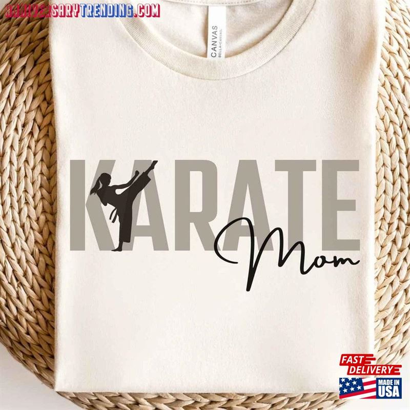 Karate Mom Tshirt Shirt For Mama Wife Gift Hoodie Classic – Bipubunny Store