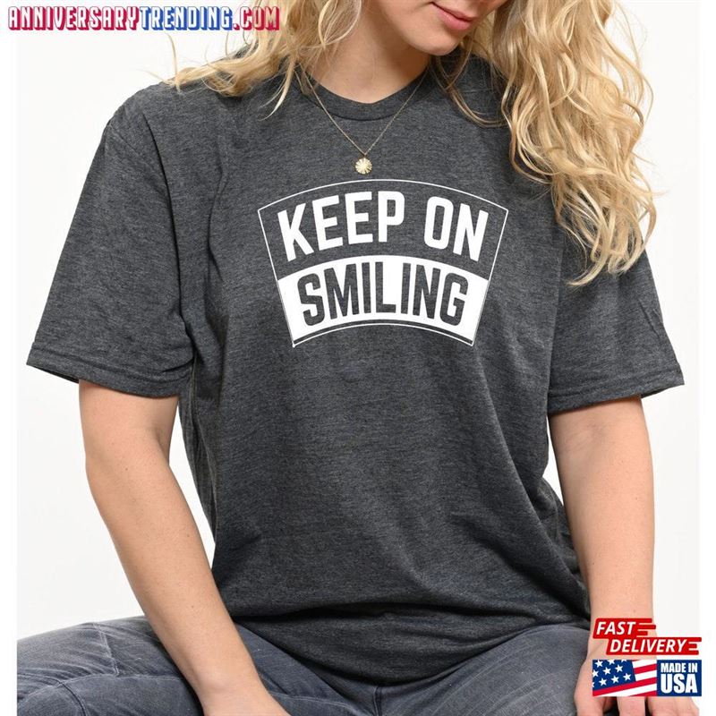 Keep On Smiling T-Shirt Announcing Pregnancy Shirt Have A Good Day Classic – Bipubunny Store