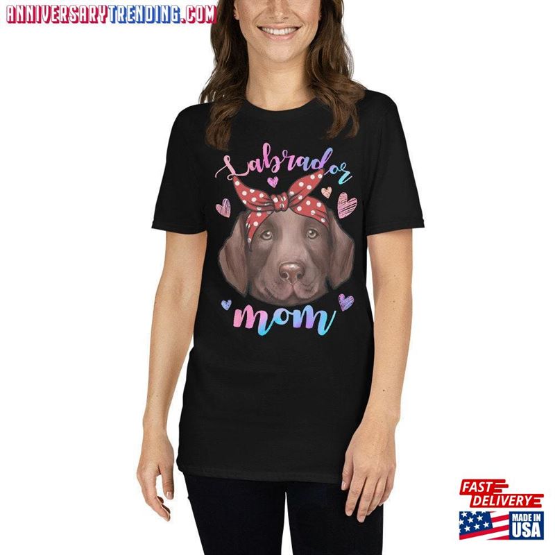 Labrador Retriever Dog Mom Shirt Tshirt Gift Sweatshirt Unisex -Bipubunny Store