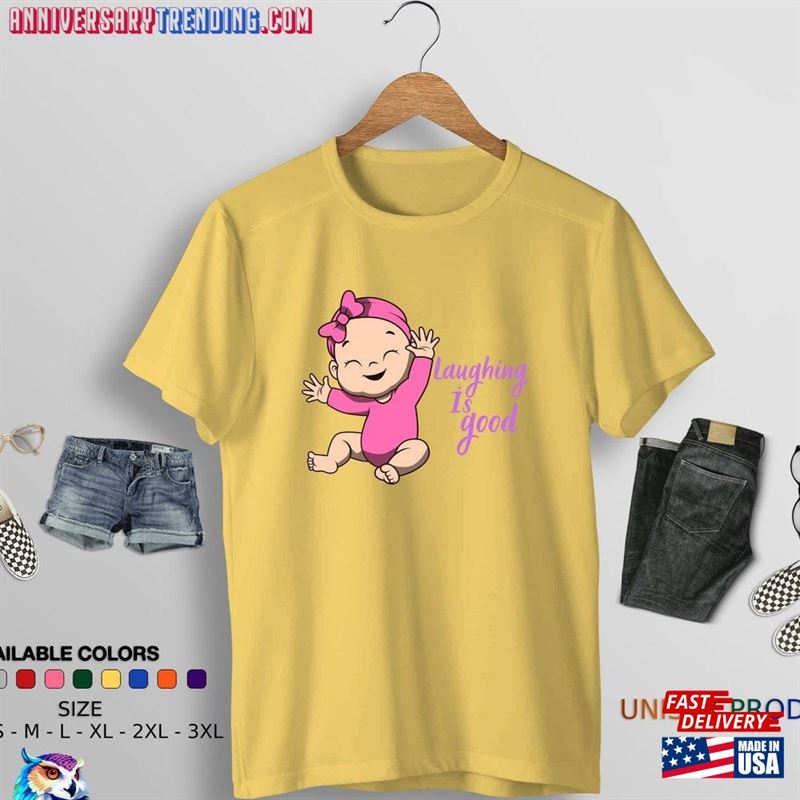 Laughing Is Good To Laugh T-Shirt Shirt Classic – Bipubunny Store