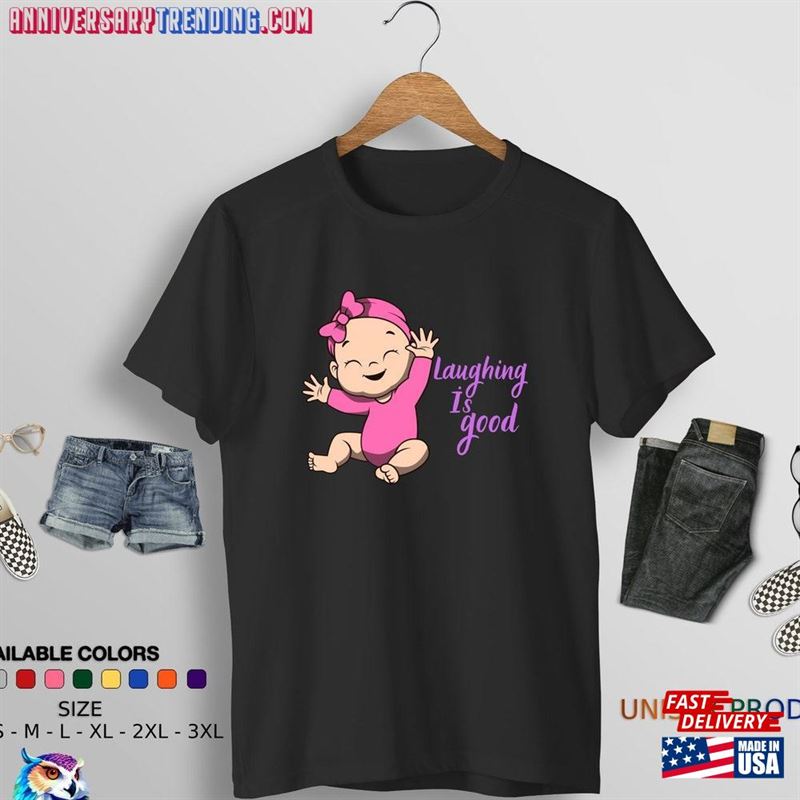 Laughing Is Good To Laugh T-Shirt Shirt Classic – Bipubunny Store