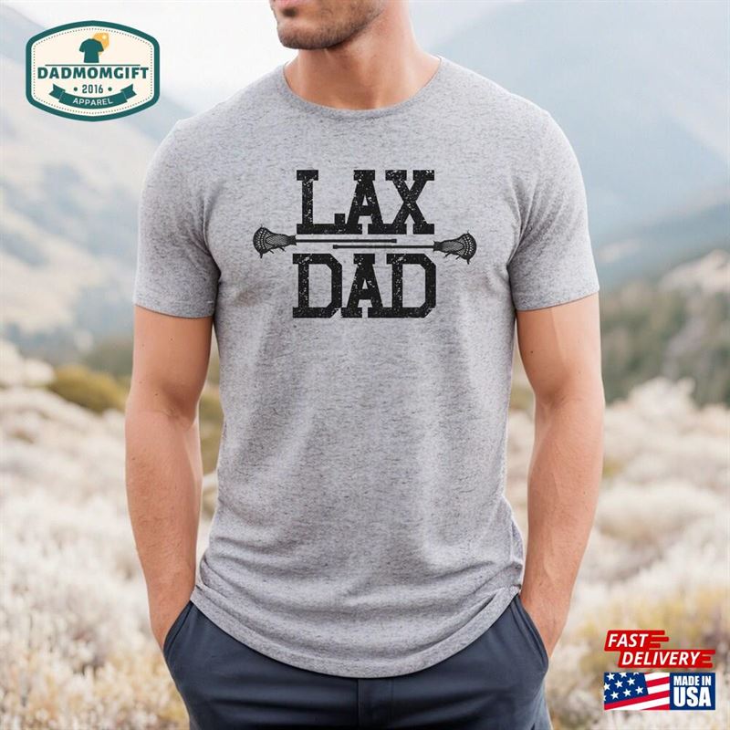 Lax Dad Shirt Lacrosse Proud T Shirts Classic Sweatshirt