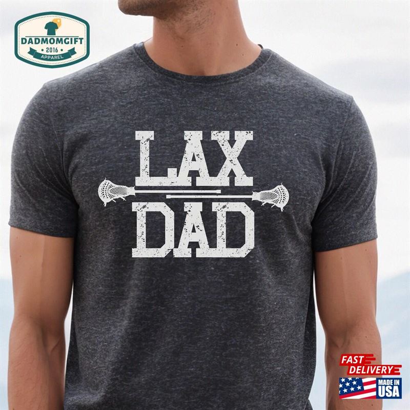 Lax Dad Shirt Lacrosse Proud T Shirts Classic Sweatshirt