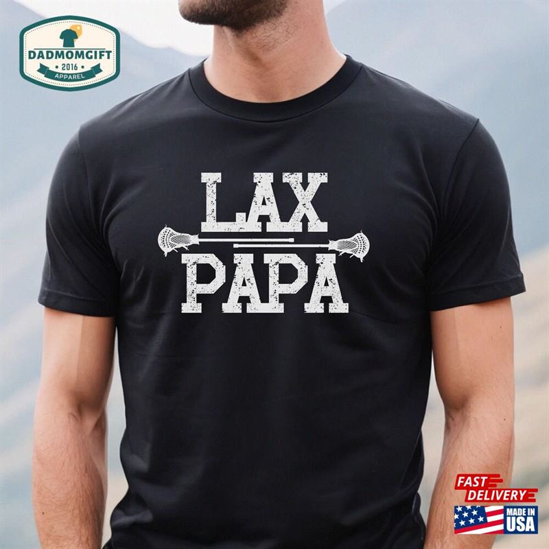 Lax Papa Shirt Lacrosse Proud Grandpa T Shirts Hoodie Classic