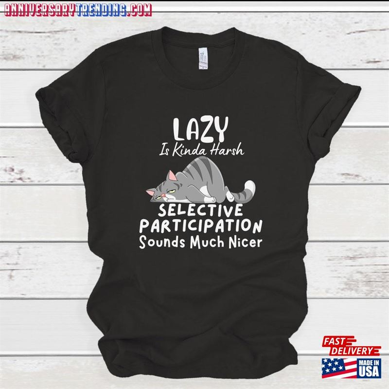 Lazy Cat Humor Shirt Mom Or Dad Gift Tee Sarcastic Tees T-Shirt Classic – Bipubunny Store