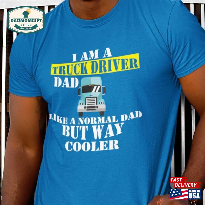 Life Inspirational Tee Truck Driver Trucker Tshirt T-Shirt Sweatshirt