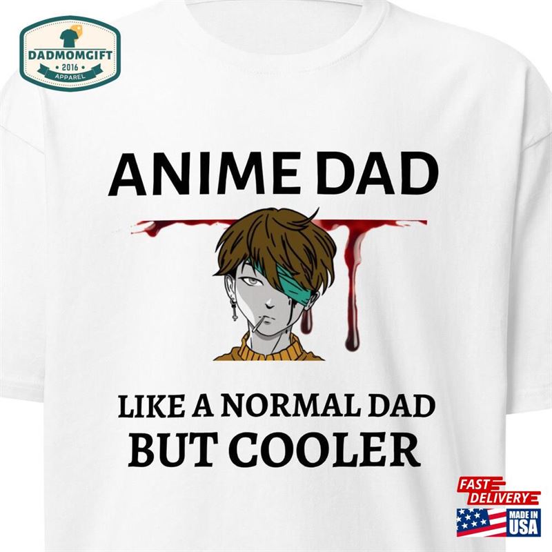 Like A Normal Dad Shirt Anime Father’s Day Hoodie Unisex