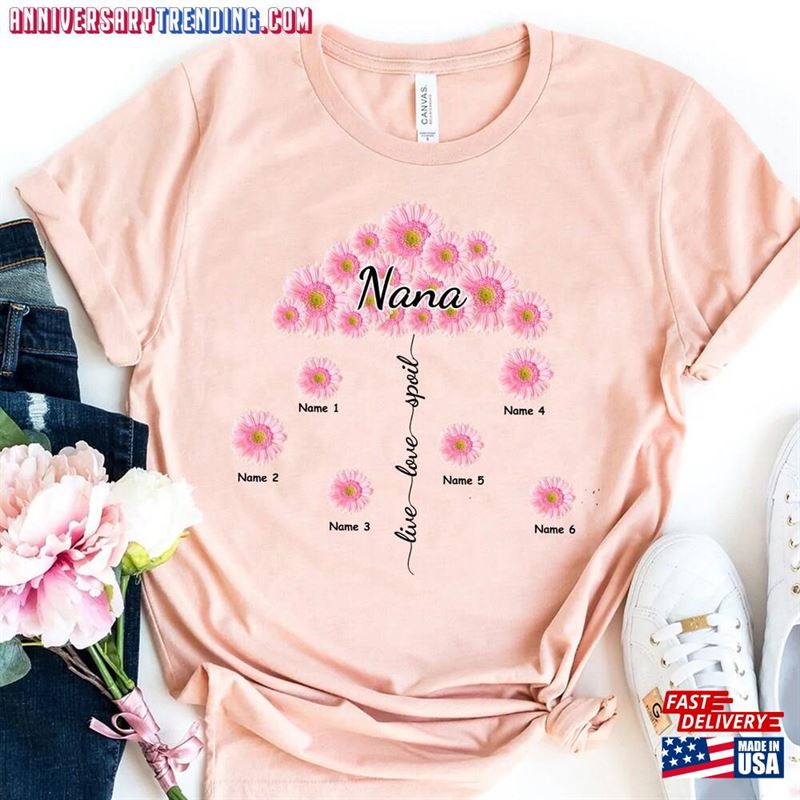 Live Love Spoil Nana Shirt Personalized’s Flowers Garden T-Shirt Classic -Bipubunny Store