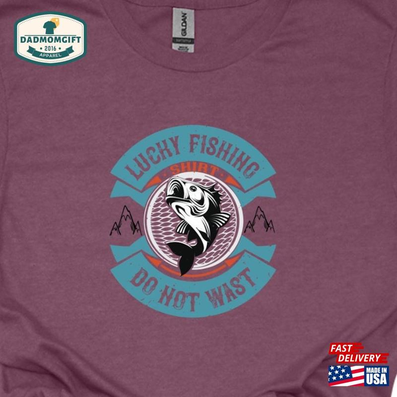 Lucky Fishing T-Shirt Humor Angling Shirt Punny Gag Meme Fisherman Loose Fit Tee Sweatshirt Classic