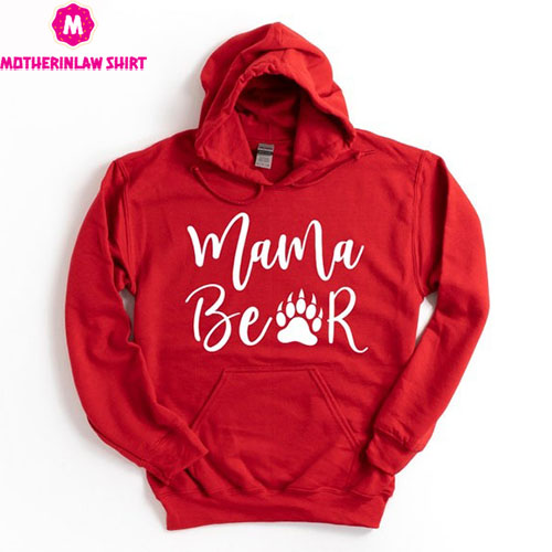 Mama Bear Hoodie, Bear Hoodie, Mothers Day Hoodie, Mom Hoodie, Mama Hoodie, Mother Hoodie, Bear Hoodie, Women’s Hoodie, Cute Mama Hoodie