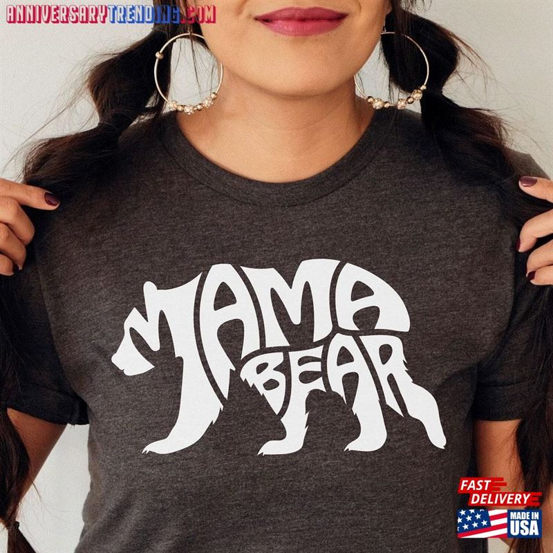 Mama Bear Shirt Mother Empowerment Mom Love T-Shirt Unisex – Bipubunny Store