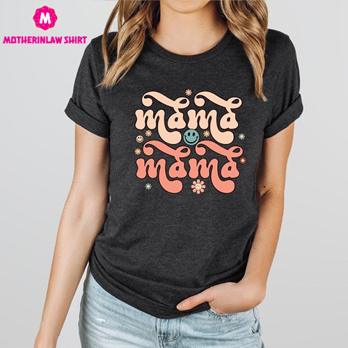 Mama Day Shirt,Mama Shirt,Mommy Shirt,Gift for Mom,Gift for Her,Mothers Day,Mom Life Tshirt,Mom to be Shirt, Mom Life T-shirt