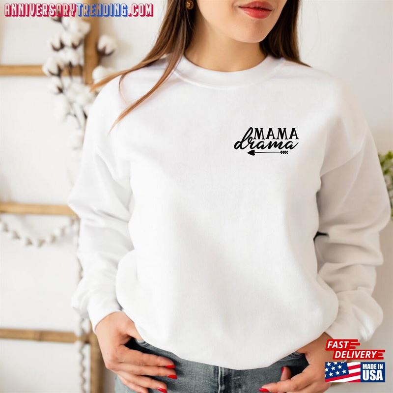 Mama Drama Shirt Mothers Day Gift T-Shirt Sweatshirt – Bipubunny Store