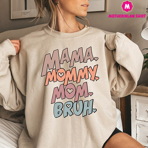 Mama Mommy Mom Bruh Shirt, Mothers Day Gifts, Mama Shirt, Best Mom Shirt, New Mom Shirt, Mom Shirt, Mom Life Shirt, Gift For Mom